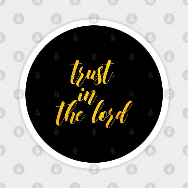 Trust in the lord Magnet by Dhynzz